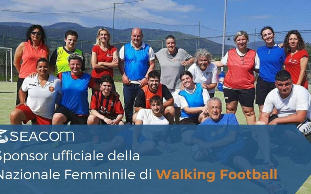 Seacom è Sponsor ufficiale della Nazionale Femminile Italiana di Walking Football