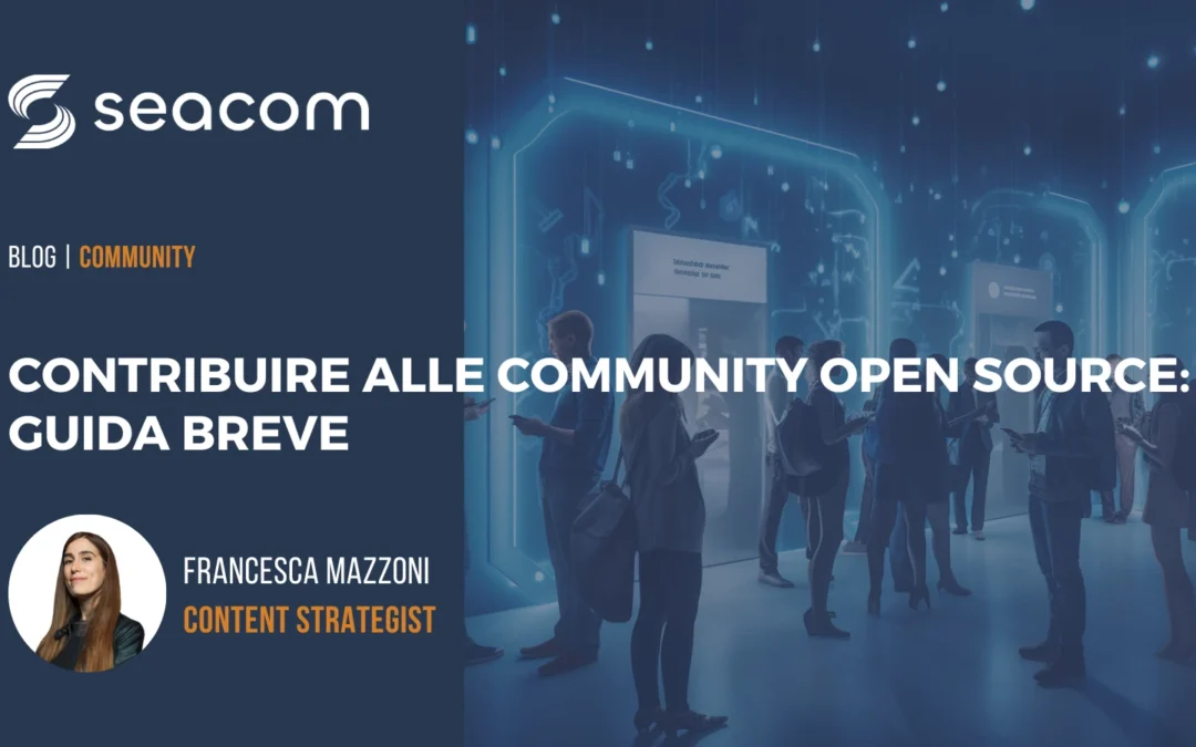 Contribuire alle community open source: guida breve