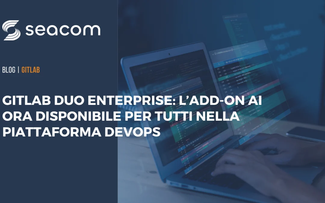 GitLab Duo Enterprise: l’add-on AI ora disponibile per tutti nella piattaforma DevOps