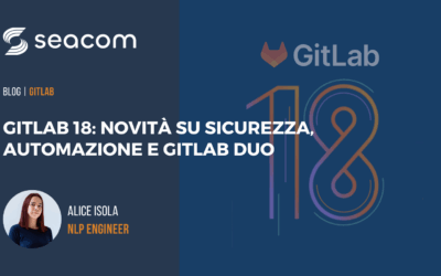 GitLab 18: novità su sicurezza, automazione e GitLab Duo