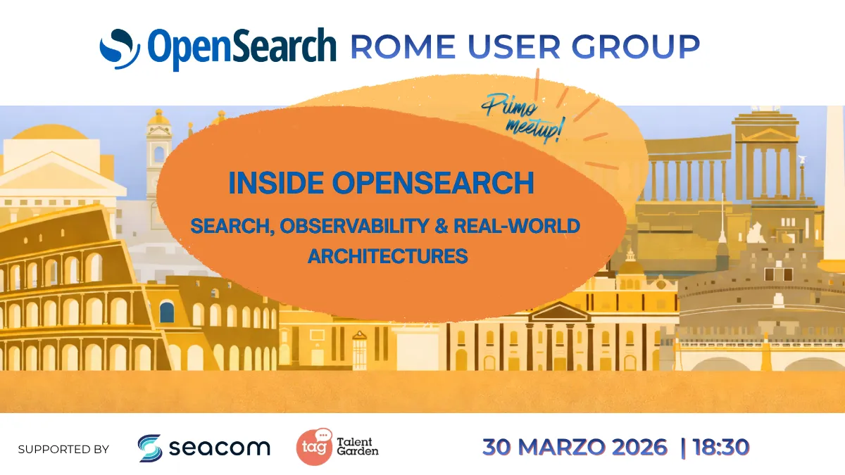 Meetup OpenSearch Roma 30-03-2026