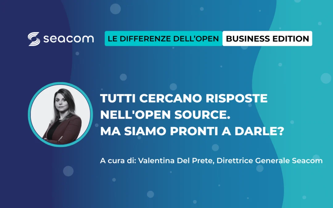 Tutti cercano risposte nell’open source. Ma siamo pronti a darle?
